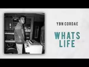 YBN Cordae - Whats Life